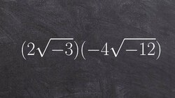 Pre-Calculus - Multiplying complex numbers (2root(-3) (-4root(-12)) Instructional Video