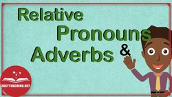 Relative Pronouns & Adverbs Made Easy | EasyTeaching Instructional Video