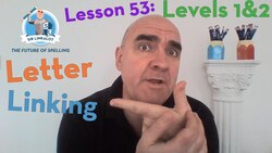 Lesson 53 - Letter linking (Levels 1&2) Instructional Video