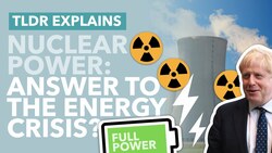 Why Nuclear Power Could Solve the Energy Crisis - TLDR News Instructional Video