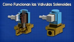Cómo Funcionan las Válvulas Solenoides Instructional Video