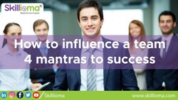 How to influence the team Instructional Video