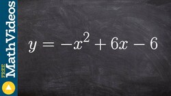 Complete the square to identify the vertex, axis, domain and range of a quadratic equation Instructional Video