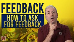 Receiving Feedback: How to Ask for Feedback Instructional Video