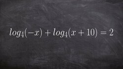 Tutorial - Solving logarithmic equations ex 15, log4(-x)+log4(x+10)=2 Instructional Video