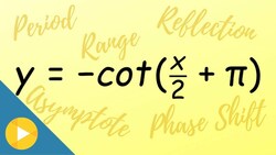 Graph Cotangent: Find its parts Instructional Video