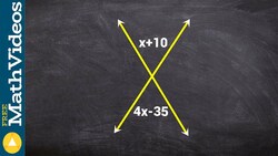 Use the relationship of vertical angles to solve for the missing variable x Instructional Video
