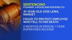 Rockland roofing company founder sentenced in ‘avoidable’ 2022 death of worker News Clip