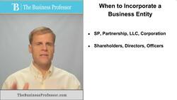 When to Incorporate a Business Entity Instructional Video