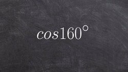 Pre-Calculus - How to solve using the addition formula of two angles for cosine cos(160) Instructional Video