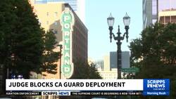 Judge blocks CA Guard deployment to Portland News Clip