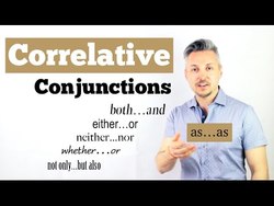 Lesson on CORRELATIVE CONJUNCTIONS (Both...and, either...or, neither...nor) Instructional Video