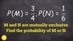 How to find the probability between two mutually exclusive events Instructional Video
