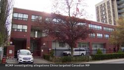 RCMP investigating claims China intimidated Conservative MP Michael Chong News Clip