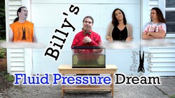 Fluid Pressure - Billy's Still Dreaming about Physics Instructional Video