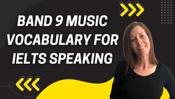 Band 9 Music Vocabulary for IELTS Speaking Instructional Video