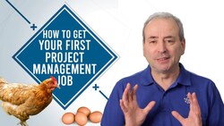 How to Get Your First Project Management Job Instructional Video