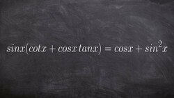 Learn how to verify a trigonometric identity by distributive property Instructional Video