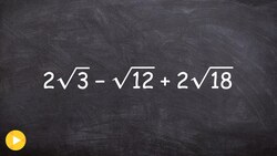 Learn how to add and subtract the square root of three different numbers Instructional Video