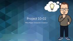 C++ Developer - Project – Role Playing Game (RPG) Player Character Creation Instructional Video