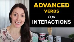 Vocabulary Builder: English Verbs for Interactions Instructional Video