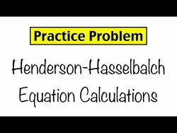 Practice Problem: Henderson-Hasselbalch Equation Calculations Instructional Video