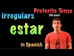 02 Spanish Lesson - Preterite - Irregulars - estar Instructional Video