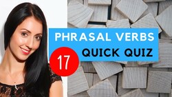 Quiz: Revise Phrasal Verbs | Test Your English - No.17 Instructional Video