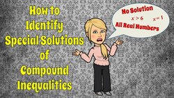Identify Special Solutions of Compound Inequalities Instructional Video