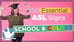 How to Sign School and Colors in ASL | 150 Essential Signs (Pt. 4) Instructional Video