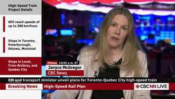High-speed rail project on Toronto-Quebec City route announced News Clip