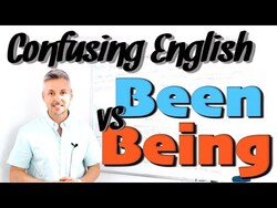 Confusing English: BEEN vs BEING (English Vocabulary Lesson) Instructional Video