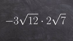 How to Multiply Two Expressions with Numbers and Radicals Instructional Video
