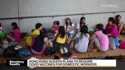 H.K. Scraps Plan to Require Vaccines for Domestic Workers News Clip