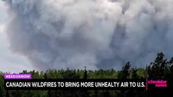 Canadian Wildfires to Bring More Unhealthy Air to U.S. News Clip