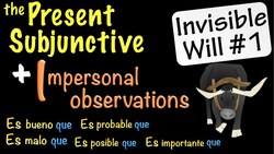 Spanish Present Subjunctive with Impersonal Observations (I) Instructional Video