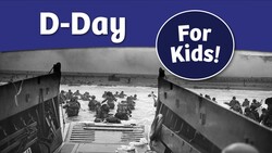 D-Day History For Kids Instructional Video