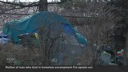 Her son died in an encampment fire and she wants change News Clip