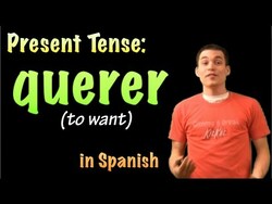 01043 Spanish Lesson - Present tense: querer Instructional Video