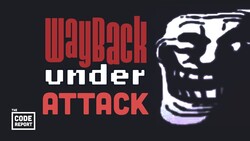 How Hackers Targeted the Internet Archive's Wayback Machine Instructional Video