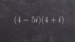 Algebra 2 - Multiplying complex numbers (4-5i)(4+i) Instructional Video