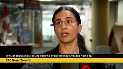 Tens of thousands declare early to avoid Toronto's vacant home tax News Clip