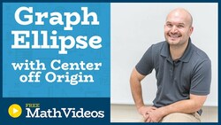 Master How to determine the vertices, co vertices, foci, center of an ellipse Instructional Video
