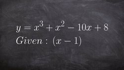 Learn How to Factor Completely a Polynomial Given One Factor Using Synthetic Division Instructional Video