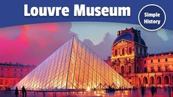 The Louvre Museum Story | Paris France Instructional Video