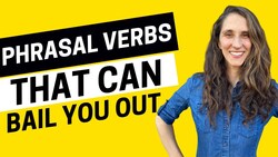 1981 - Phrasal Verbs that Can Bail you Out in English Instructional Video