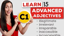 Master 15 Advanced English (C1) Words with 'il-', 'ir-', and 'in-' Prefixes! Instructional Video