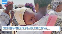 Pope Francis Demands Food, Aid For Tigray Region News Clip