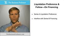 Liquidation Preference and Follow-On Financing Instructional Video