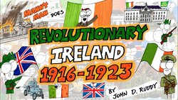 Revolutionary Ireland 1916-1923 (Remastered Supercut) - Manny Man Does History Instructional Video
